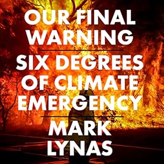 Our Final Warning Audiobook By Mark Lynas cover art