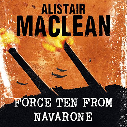 Force Ten from Navarone Audiobook By Alistair MacLean cover art