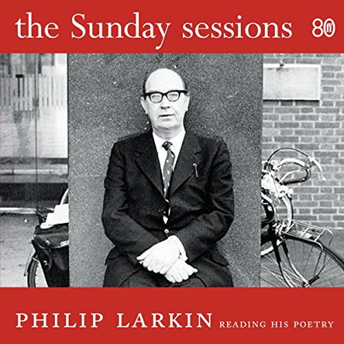 The Sunday Sessions Audiolibro Por Philip Larkin arte de portada