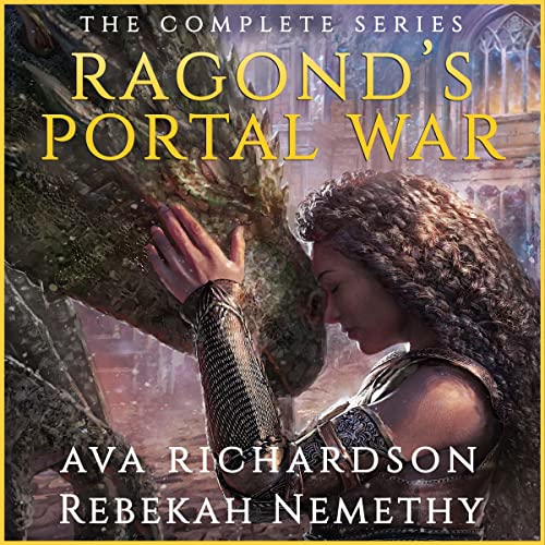 Ragond’s Portal War: The Complete Series Audiobook By Ava Richardson cover art