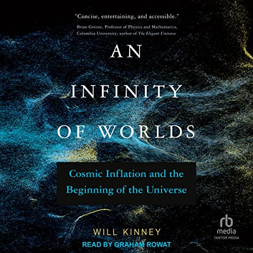 An Infinity of Worlds Audiobook By Will Kinney cover art