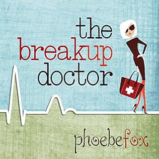 The Breakup Doctor Audiolibro Por Phoebe Fox arte de portada