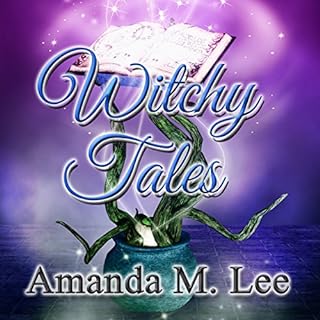 Witchy Tales Audiolibro Por Amanda M. Lee arte de portada