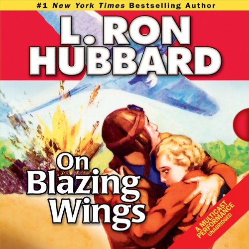 On Blazing Wings Audiolivro Por L. Ron Hubbard capa