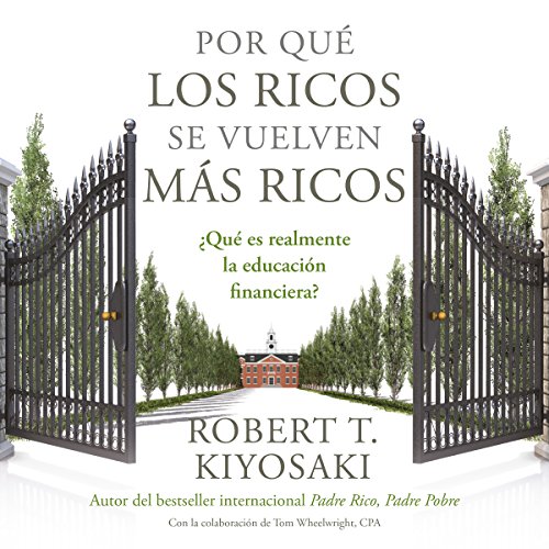 Couverture de Por qué los ricos se vuelven más ricos [Why the Rich Get Richer]