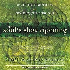 The Soul’s Slow Ripening cover art