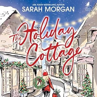 The Holiday Cottage Audiobook By Sarah Morgan cover art