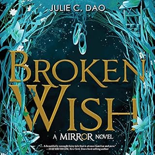 The Mirror: Broken Wish Audiolibro Por Julie C. Dao arte de portada