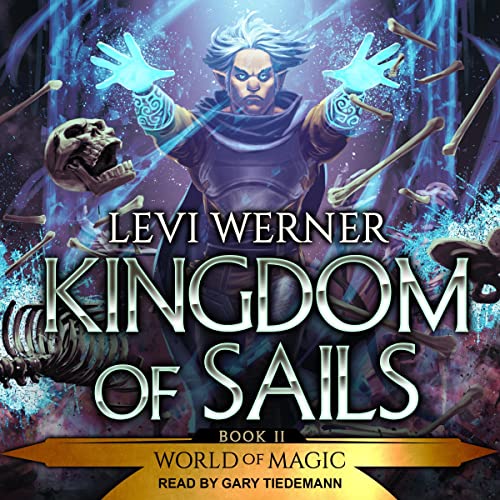 Kingdom of Sails Audiolibro Por Levi Werner arte de portada