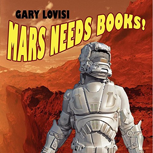 Mars Needs Books! A Science Fiction Novel cover art