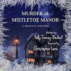 Murder at Mistletoe Manor Audiolibro Por Holly Tierney-Bedord arte de portada