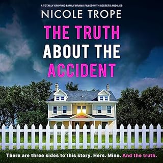 The Truth About the Accident Audiolibro Por Nicole Trope arte de portada