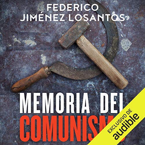 Memoria del comunismo [Memory of Communism] Audiolibro Por Federico Jiménez Losantos arte de portada