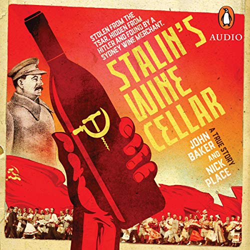 Stalin's Wine Cellar Audiobook By John Baker, Nick Place cover art