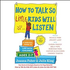 Couverture de How to Talk So Little Kids Will Listen