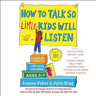 How to Talk So Little Kids Will Listen Audiolibro Por Joanna Faber, Julie King arte de portada