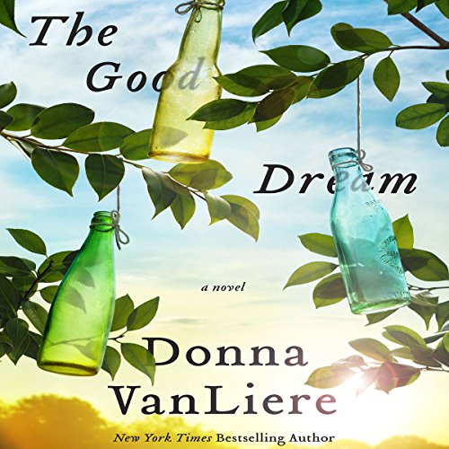 The Good Dream Audiolibro Por Donna VanLiere arte de portada