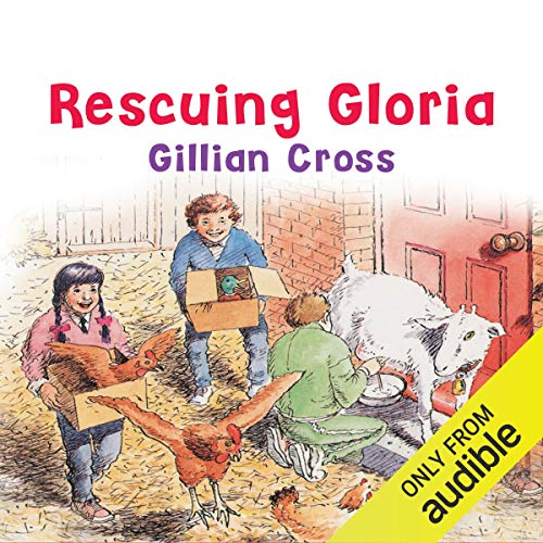 Rescuing Gloria Audiobook By Gillian Cross cover art