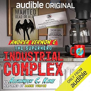 Andrea Vernon and the Superhero-Industrial Complex Audiobook By Alexander C. Kane cover art