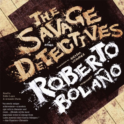 The Savage Detectives Audiobook By Roberto Bolaño cover art