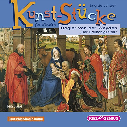 Rogier van der Weyden - Der Dreikönigsaltar cover art