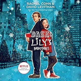 Dash & Lily's Book of Dares (Netflix Series Tie-In Edition) Audiobook By Rachel Cohn, David Levithan cover art