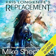 Kris Longknife's Replacement Audiobook By Mike Shepherd cover art