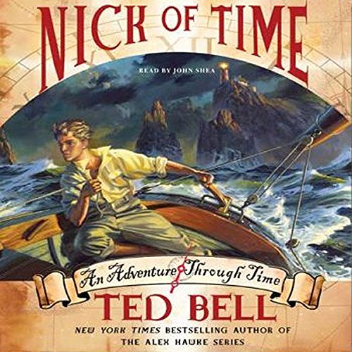 Nick of Time Audiobook By Ted Bell cover art