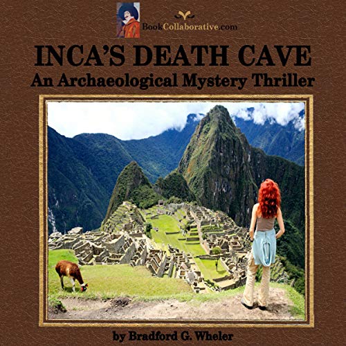 Inca's Death Cave Audiolibro Por Bradford Gordon Wheler arte de portada