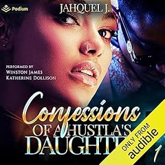 Confessions of a Hustla's Daughter Audiobook By Jahquel J. cover art