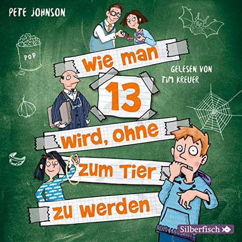 Wie man 13 wird, ohne zum Tier zu werden cover art