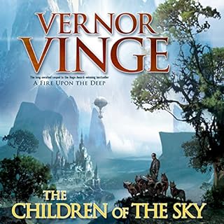 The Children of the Sky Audiobook By Vernor Vinge cover art