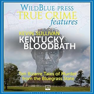 Kentucky Bloodbath Audiobook By Kevin Sullivan cover art