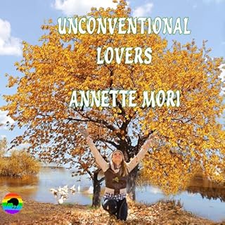 Unconventional Lovers Audiobook By Annette Mori cover art