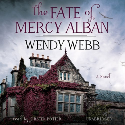 The Fate of Mercy Alban Audiobook By Wendy Webb cover art