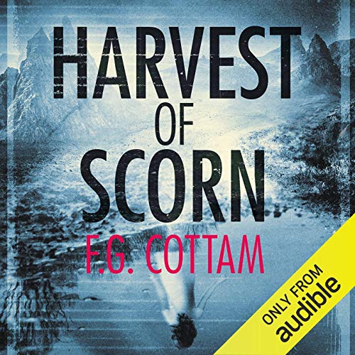 Harvest of Scorn Audiobook By F. G. Cottam cover art