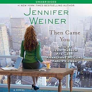 Then Came You Audiobook By Jennifer Weiner cover art