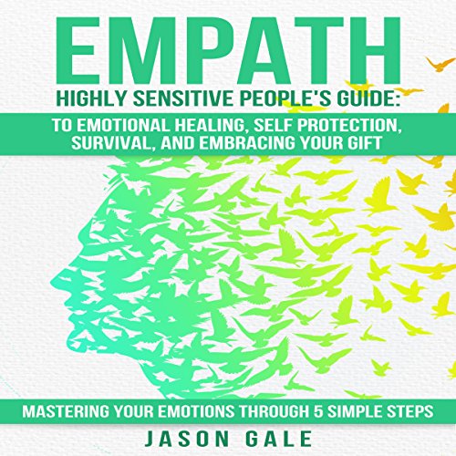 Empath Highly Sensitive People's Guide Audiobook By Jason Gale cover art