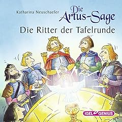 Die Artus-Sage: Die Ritter der Tafelrunde Titelbild