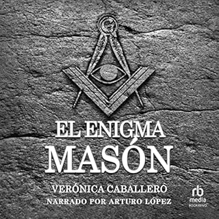 El enigma masón [The Mystery of the Freemasons] Audiobook By Veronica Caballero Sanchez cover art