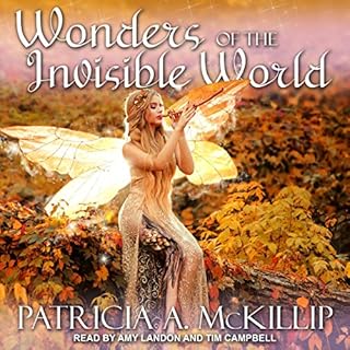 Wonders of the Invisible World Audiobook By Patricia A. McKillip cover art