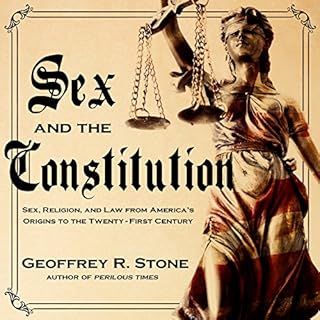 Sex and the Constitution Audiolibro Por Geoffrey R. Stone arte de portada