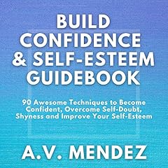 Build Confidence and Self-Esteem Guidebook cover art