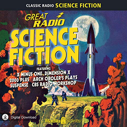 Great Radio Science Fiction Audiobook By Robert Heinlein, Arch Oboler, Isaac Asimov cover art