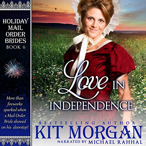 Love in Independence Audiolibro Por Kit Morgan arte de portada