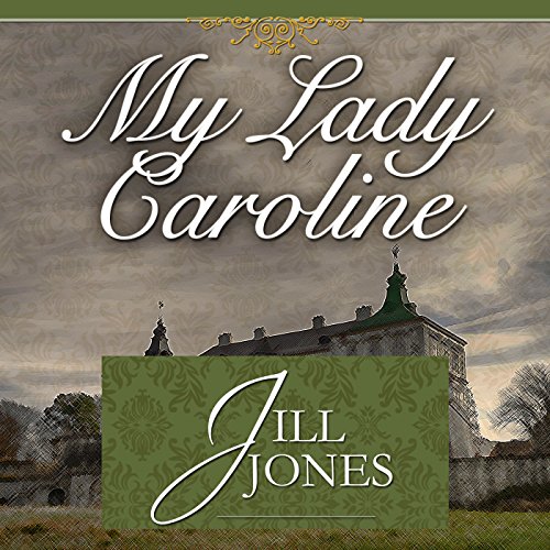 My Lady Caroline Audiolibro Por Jill Jones arte de portada