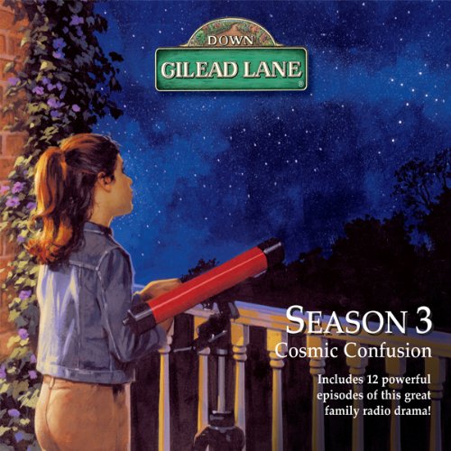 Down Gilead Lane, Season 3: Cosmic Confusion cover art