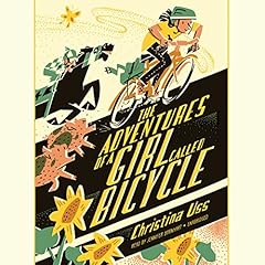 The Adventures of a Girl Called Bicycle Audiobook By Christina Uss cover art