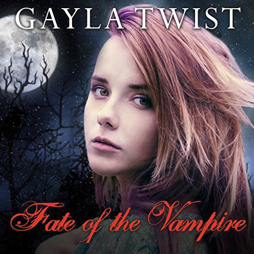 Fate of the Vampire Audiobook By Gayla Twist cover art