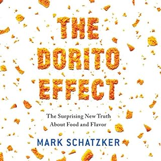 The Dorito Effect Audiolibro Por Mark Schatzker arte de portada